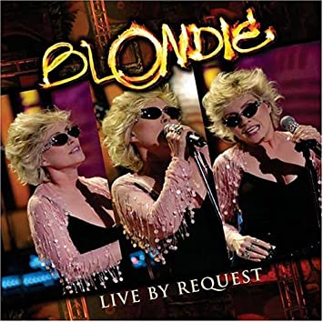Blondie Livebyrequest